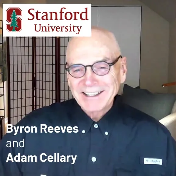 Interview: Byron Reeves, PhD, Stanford